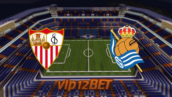 Soi kèo nhà cái Sevilla vs Real Sociedad – 20h00 – 09/01/2021