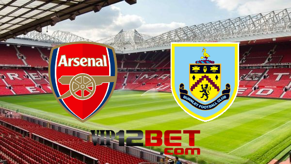 Soi kèo nhà cái Arsenal vs Burnley – 21h00 – 23/01/2022