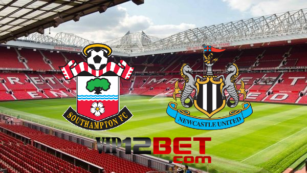 Soi kèo nhà cái Southampton vs Newcastle – 21h00 – 02/01/2022