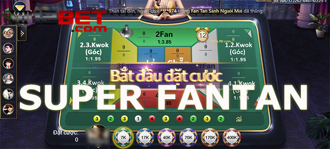 Tìm hiểu cách chơi Super Fantan hiệu quả tại nhà cái 12bet