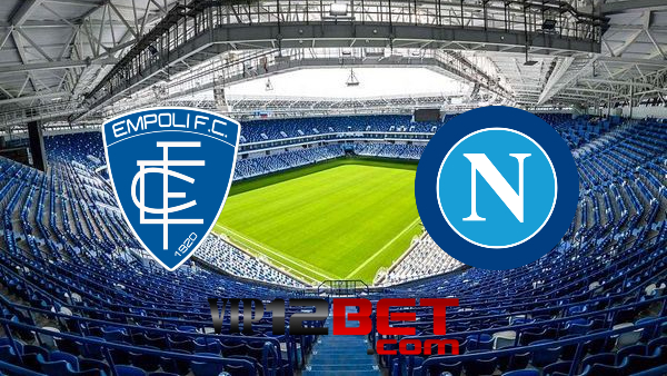 Soi kèo nhà cái Empoli vs Napoli – 20h00 – 24/04/2022